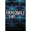 Dragonfly Girl - Hardcover
