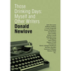 Those Drinking Days: Myself and Other Writers - Paperback