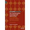 The Transformation of Georgia from 2004 to 2012: State Building, Reforms, Growth and Investments - Hardcover