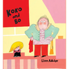 Koko & Bo: Volume 1 - Hardcover