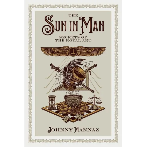 The Sun In Man, Secrets of the Royal Art - Paperback