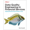 Data Quality Engineering in Financial Services: Applying Manufacturing Techniques to Data - Paperback
