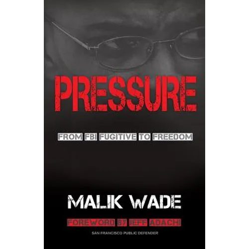 Pressure: From FBI Fugitive to Freedom - Paperback