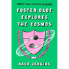 Foster Dade Explores the Cosmos - Paperback