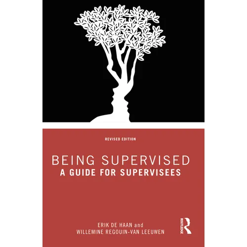 Being Supervised: A Guide for Supervisees - Paperback