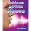 The Science of Sound Waves - Paperback