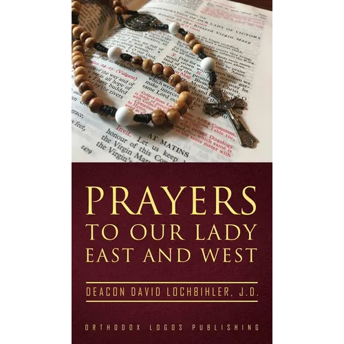 Prayers to Our Lady East and West - Hardcover