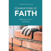 Foundations of Faith: Reflections on the 39 Articles - Paperback