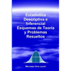 Estadística Descriptiva e Inferencial - Esquemas de Teoría y Problemas Resueltos - Paperback