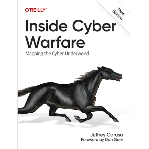 Inside Cyber Warfare: Mapping the Cyber Underworld - Paperback