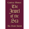 Lawless Women: The Jewel of the Sea - Paperback