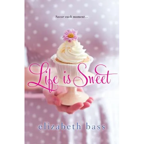Life is Sweet - Paperback