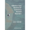 Effective Case Records for Substance Related Disorders - Paperback