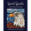 Swirl Spirits North American Animals Coloring Book - Paperback