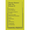 Theater Masters' Take Ten Vol. 4 - Paperback