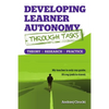 Developing Learner Autonomy through Tasks - Theory, Research, Practice - Paperback