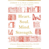 Heart. Soul. Mind. Strength.: A Narrative History of Intervarsity Press, 1947-2022 - Paperback