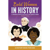 Bold Women in History: 15 Women's Rights Activists You Should Know - Paperback