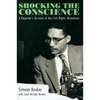 Shocking the Conscience: A Reporter's Account of the Civil Rights Movement - Paperback