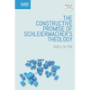 The Constructive Promise of Schleiermacher's Theology - Paperback