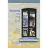 Windows Into the Soul: Art as Spiritual Expression - Paperback