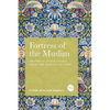 Fortress of the Muslim: Prophetic Invocations from the Quran & Sunnah - Paperback