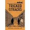Tricked on the Tracks - Paperback