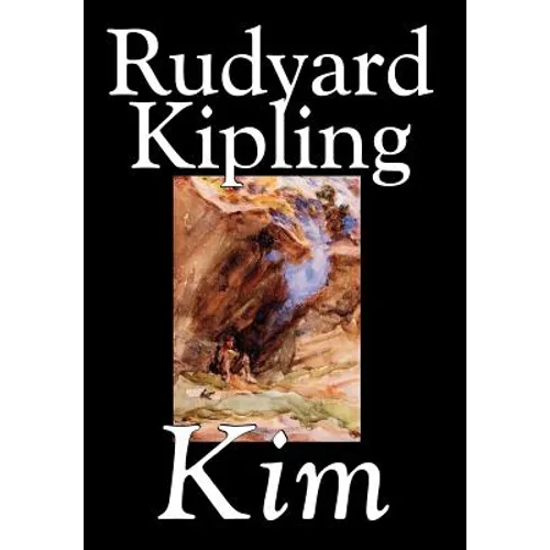 Kim by Rudyard Kipling, Fiction, Literary - Hardcover