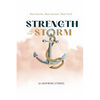 Strength in the Storm: Real Stories. Real Women. Real Faith - Paperback