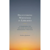 Decentering Whiteness in Libraries: A Framework for Inclusive Collection Management Practices - Hardcover