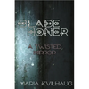 Blade Honer: The Twisted Mirror - Paperback