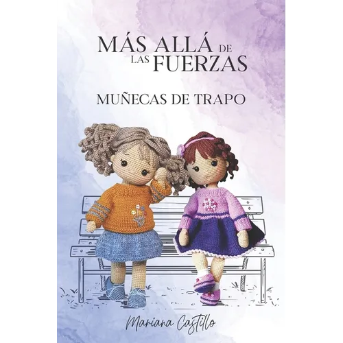 Más Allá de las Fuerzas: Muñecas de trapo - Paperback