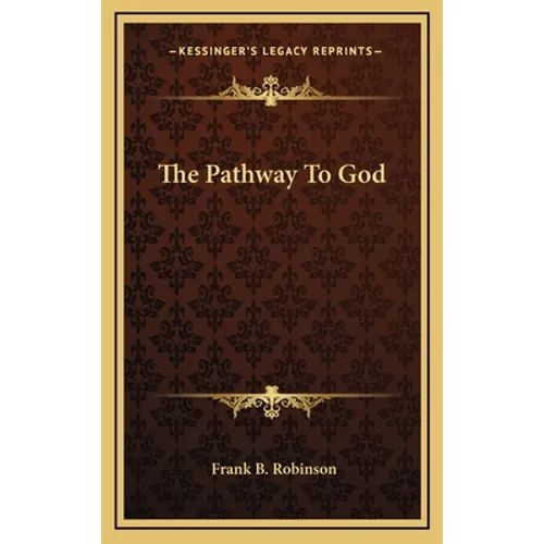 The Pathway To God - Hardcover