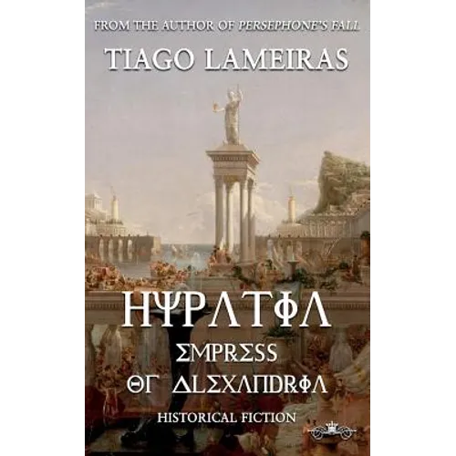 Hypatia: Empress of Alexandria - Paperback