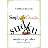 Will Shortz Presents Simply Sinister Sudoku: 200 Hard Puzzles - Paperback