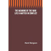 The Meaning of the War: Life & Matter in Conflict - Paperback