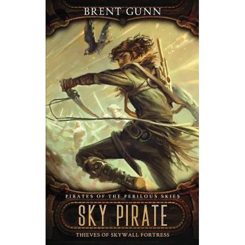 Sky Pirate: Thieves of Skywall Fortress - Paperback