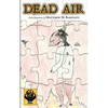 Dead Air: Early Broadcasts - Paperback