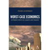 Worst-Case Economics: Extreme Events in Climate and Finance - Paperback