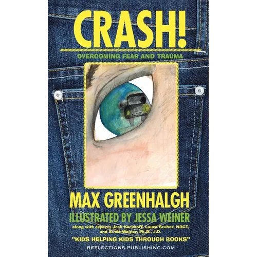 Crash!: Overcoming Fear and Trauma - Paperback