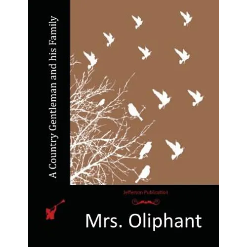 A Country Gentleman and his Family - Paperback