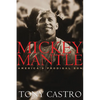 Mickey Mantle: America's Prodigal Son - Paperback