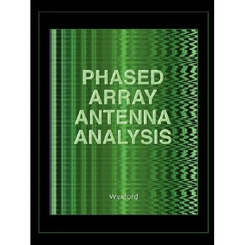 Phased Array Antenna Analysis (Computational Electromagnetics - Paperback