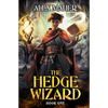 The Hedge Wizard: A LitRPG/GameLit Adventure - Paperback
