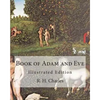 Book of Adam and Eve: Illustrated Edition (First and Second Book) - Paperback