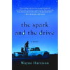 The Spark and the Drive - Paperback