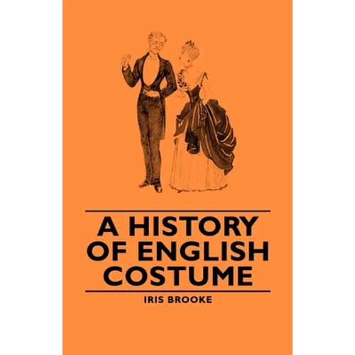 A History of English Costume - Paperback