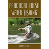 Practical Fresh Water Fishing - Paperback