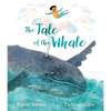 The Tale of the Whale - Hardcover
