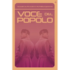 Voce del Popolo: Mussolini as Revealed in His Political Speeches - Paperback